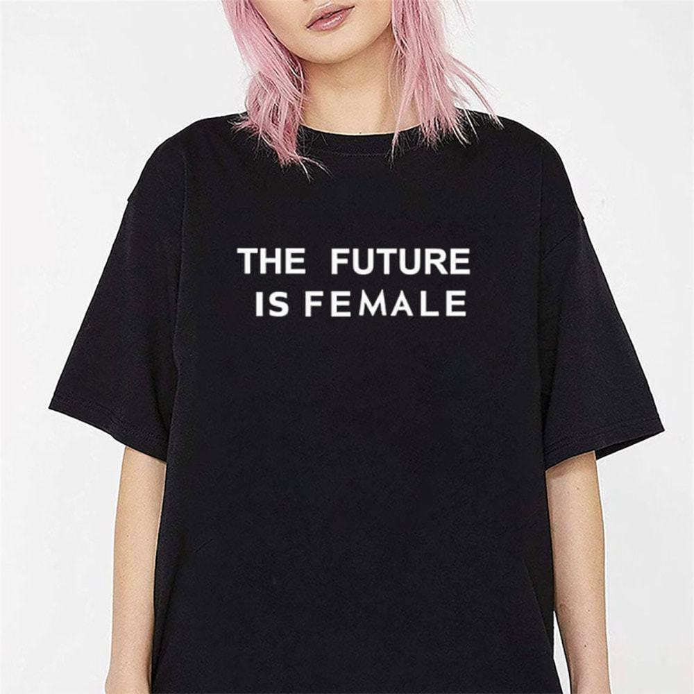 The Future Is Female Funny Woman Shirt The Future Is Female Funny Woman Shirt