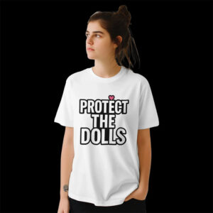 Protect The Dolls T-shirt