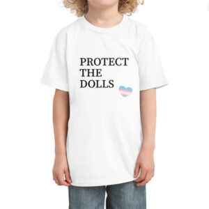 Trans Flag Protect The Dolls Shirt