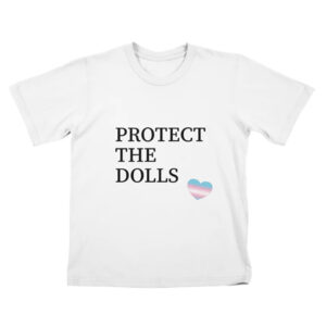 Trans Flag Protect The Dolls Shirt
