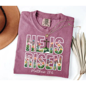 Verses About Easter Sunday​, Easter Flowers Comfort Colors Tee