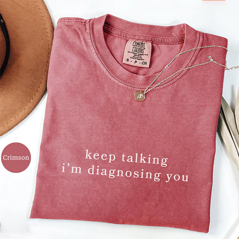 Funny Mental Health Quotes Comfort Colors Shirt Funny Mental Health Quotes Comfort Colors Shirt
