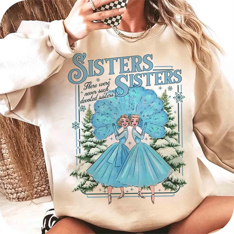 White Christmas Movie Sisters Day Shirt White Christmas Movie Sisters Day Shirt