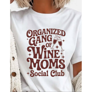Funny Wine Quotes, Wine Moms Shirt