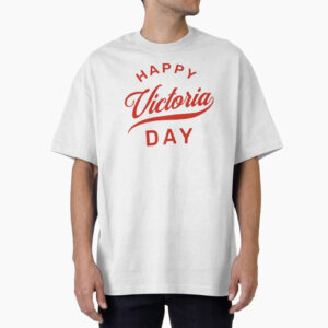 Happy Victoria Day 2026 Shirt PersonalizedShirts.net