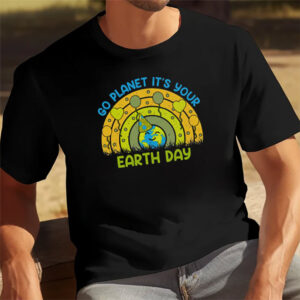 Go Planet It’s Your Earth Day 2026 Shirt