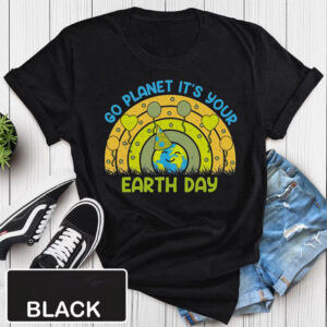 Go Planet It's Your Earth Day 2026 Shirt PersonalizedShirts.net