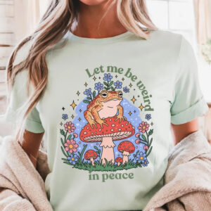 Be Weird In Peace Funny Frog Humor Comfort Colors Tee