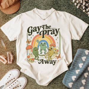 Gay The Pray Away LGBTQ Rainbow Colors Shirt