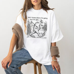 I Don’t Know Where I’m Going But I’m Gay Frog Shirt