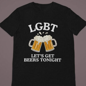 LGBT Let’s Get Beers Tonight Funny Pun Meme Shirt