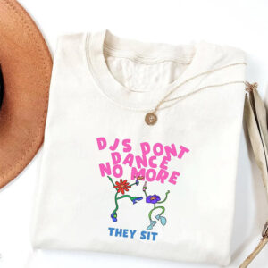 Dance No More Lyrics​, Dancing Flower Shirt