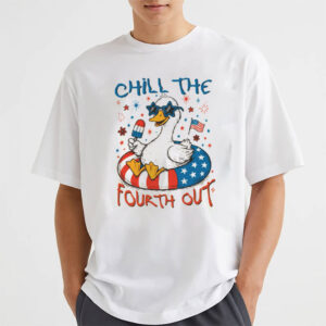 Chill The Fourth Out Patriotic Goose Shirt
