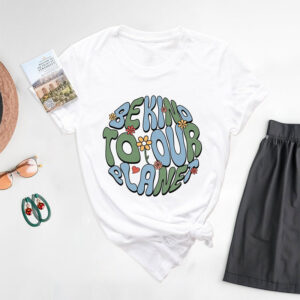 Be Kind To Our Planet Earth Day Shirt PersonalizedShirts.net