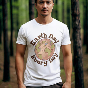 Everyday Earth Day, Environment Day Tee