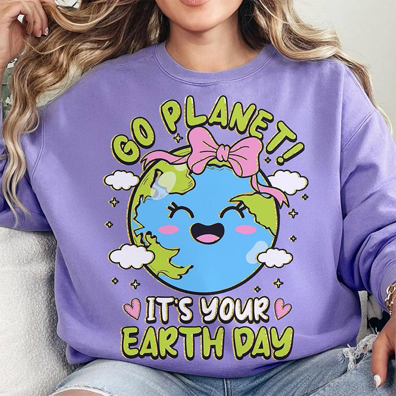 Go Planet Its Your Earth Day Comfort Colors Tee Go Planet Its Your Earth Day Comfort Colors Tee
