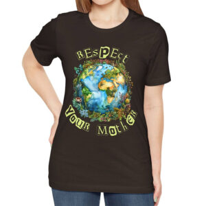 Protect Our Planet Earth Mother Shirt