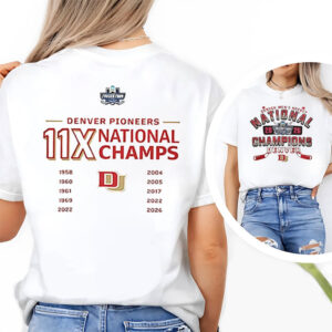 Denver Pioneers Win 11X National Champions 2026 2-sided Shirt