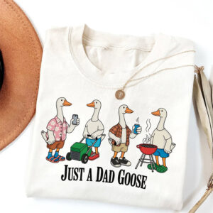 Just A Dad Goose, Father’s Day Gift For Dad Shirt