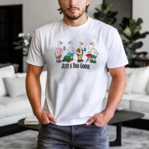 Just A Dad Goose, Father's Day Gift For Dad Shirt PersonalizedShirts.net