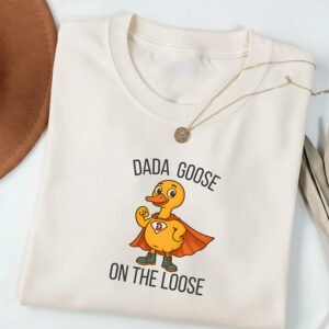 Silly Goose Daddy’s Day Shirt