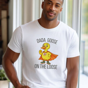 Silly Goose Daddy’s Day Shirt