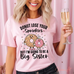 Donut Lose Your Sprinkles Big Sister T-shirt