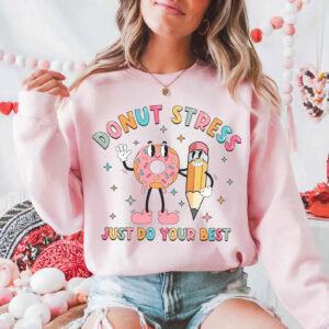 Donut Stress Just Do Your Best Test Day Tee