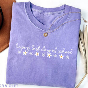 Happy Last Day Of School Break School Comfort Colors Shirt
