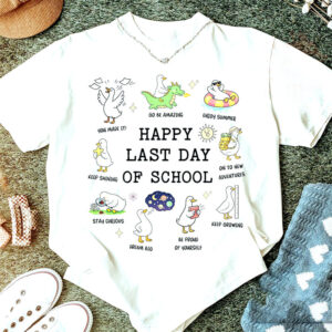 Happy Last Day Of School Goose Teacher Shirt