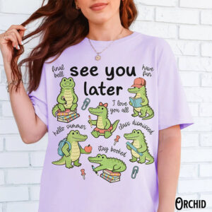 See You Later Alligator Teacher End of School Year Comfort Colors Tee PersonalizedShirts.net