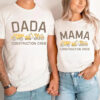 Construction Crew Custom Dada And Mama Shirt