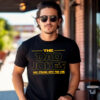 The Dad Jokes Are Strong With This One T-shirt Father’s Day Outfit