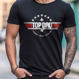 Personalized Top Dad Shirt Hilarious Gifts For Dad