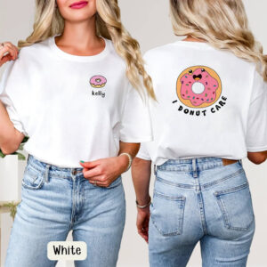 Personalized I Donut Care Funny Donuts Lovers Tee