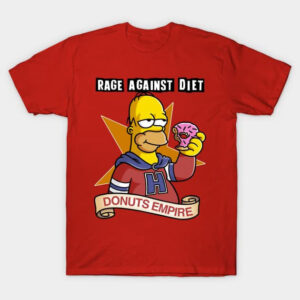 Rage Against Diet Donuts Empire Homer Simpson T-shirt