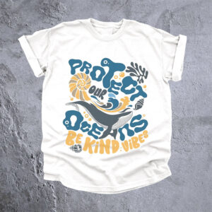 Protect Our Oceans Be Kind Vibes Tee