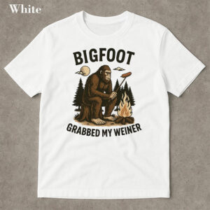 Bigfoot Grabbed My Weiner Funny Camping Shirt3 PersonalizedShirts.net