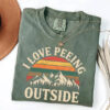 I Love Peeing Outside Funny Camping Comfort Colors Tee