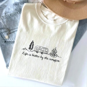 Life Is Better By The Campfire, Camping Vacation T-shirt