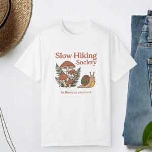 Slow Hiking Society Funny Snail Shirt