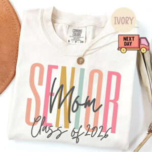 Class Of 2026 Senior Mom Graduation Comfort Colors Shirt 2 PersonalizedShirts.net