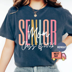 Class Of 2026 Senior Mom Graduation Comfort Colors Shirt
