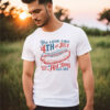 You Look Like The 4th Of July Independence Day Shirt