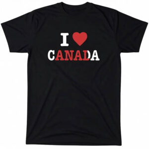 Happy Canada Day, I Heart Canada Shirt