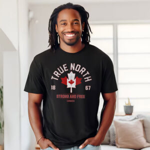 True North Strong And Free Canadian Day Pride Shirt
