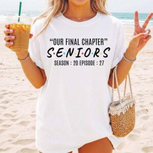 Our Final Chapter Seniors 2027 Celebration Comfort Colors Shirt 3 PersonalizedShirts.net