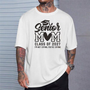 Senior Mom 2027 Graduation Gift Tee