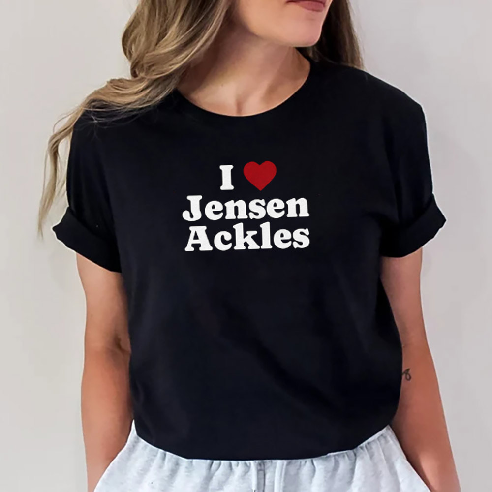I Love Jensen Ackles Basic Fan Shirt I Love Jensen Ackles Basic Fan Shirt