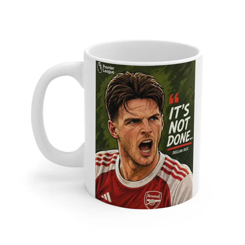 It’s Not Done Declan Rice Arsenal Coffee Mug It’s Not Done Declan Rice Arsenal Coffee Mug